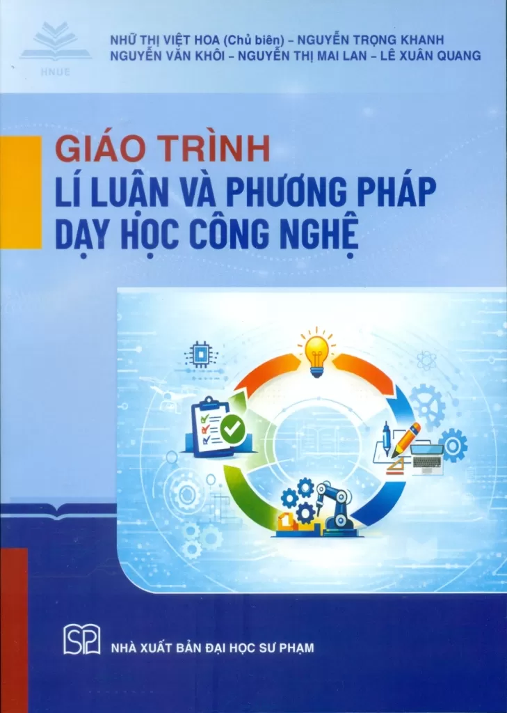 GIÁO TRÌNH LÍ LUẬN VÀ PHƯƠNG PHÁP DẠY HỌC CÔNG NGHỆ